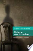 Dialogue avec les ombres
