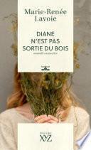 Diane n'est pas sortie du bois