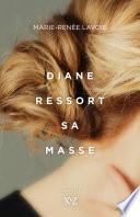 Diane ressort sa masse