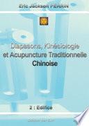 Diapasons, Kinésiologie et Acupuncture Traditionnelle Chinoise
