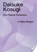 Diasuke Kosugi - Une Fausse Pesanteur