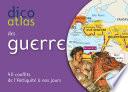 Dico atlas des guerres. 1453-1559