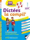 Dictées La Compil' 6e, 5e, 4e, 3e
