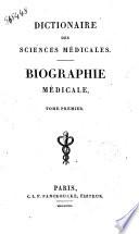 Dictionaire des sciences médicales. Biographie médicale