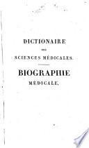 Dictionaire des sciences médicales : biographie médicale