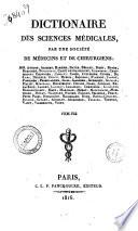 Dictionaire des sciences médicales, par une société de médecins et de chirurgiens: ...