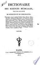 Dictionaire des sciences médicales, par une société de médecins et de chirurgiens: ...