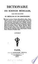 Dictionaire Des Sciences Médicales, Par Une Société De Médicins Et De Chirurgiens