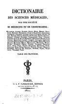 Dictionaire Des Sciences Médicales, Par Une Société De Médicins Et De Chirurgiens