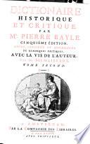 Dictionaire historique et critique par M.r Pierre Bayle. Tome premier (-cinquième)
