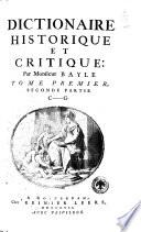 Dictionaire historique et critique: par Monsieur Bayle. Tome premier \-second, second partie!