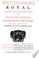 Dictionaire royal françois-anglois et anglois-françois