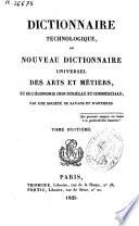 Dictionaire technologique ou nouveau dictionnaire universel des arts et métiers