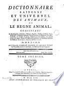 Dictionarie raísommé el universal des Ornimaque en le Régne Animal, consistant en Senadasapades, Cetraúes, 1