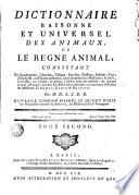 Dictionarie raísommé el universal des Ornimaque en le Régne Animal, consistant en Senadasapades, Cetraúes, 2