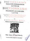 Dictionarium Gallico-Germanico-Latinum