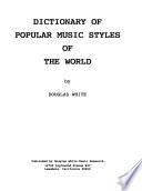 Dictionary of Popular Music Styles of the World