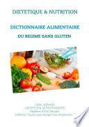 Dictionnaire alimentaire du régime sans gluten