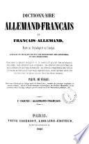Dictionnaire allemand-français et français-allemand fondé sur l'étymologie et sur l'analyse par W. de Suckau professeur d'allemand au College royal de Saint-Louis