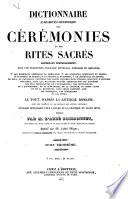 Dictionnaire alphabético-méthodique des cérémonies et des rites sacrés...avec une traduction française littérale...