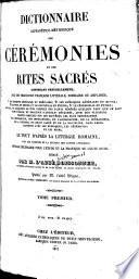 Dictionnaire alphabético-méthodique des cérémonies et des rites sacrés ... par M. l'Abbé Boissonnet