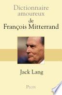 Dictionnaire amoureux de François Mitterrand