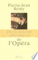 Dictionnaire amoureux de l'opéra