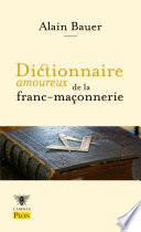 Dictionnaire amoureux de la franc-maçonnerie