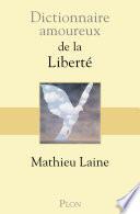 Dictionnaire amoureux de la liberté