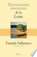 Dictionnaire amoureux de la Loire