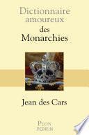 Dictionnaire amoureux des monarchies