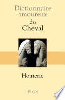 Dictionnaire amoureux du Cheval