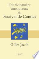 Dictionnaire amoureux du festival de Cannes