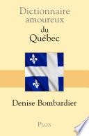 Dictionnaire amoureux du Québec
