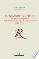 Dictionnaire analytique des toponymes imaginaires dans la littérature narrative de langue française (1605-1711)