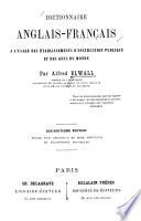 Dictionnaire anglais-français à l'usage des établissements d'instruction publique et des gens du monde