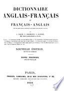 Dictionnaire anglais-français et français-anglais, tiré des meilleurs auteurs qui ont écrit dans ces deux langues: Anglais-français