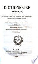 Dictionnaire Apostolique à l'usage de MM. les Curés des Villes et des Campagnes. ... Nouvelle édition, enrichie d'un discours préliminaire (par N. N. S. Guillon).