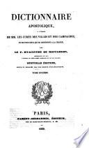 Dictionnaire Apostolique à l'usage de MM. les Curés des Villes et des Campagnes. ... Nouvelle édition, enrichie d'un discours préliminaire (par N. N. S. Guillon).