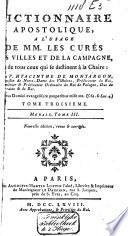 Dictionnaire apostolique, à l'usage de MM. les curés ... et de tous ceux qui se destinent à la chaire