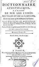 Dictionnaire apostolique, à l'usage de MM. les curés ... et de tous ceux qui se destinent à la chaire