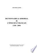 Dictionnaire & armorial de l'épiscopat français