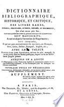 Dictionnaire bibliographique, historique et critique des livres rares etc