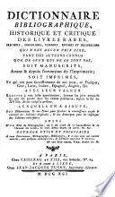 Dictionnaire bibliographique, historique et critique des livres rares...