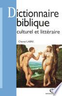 Dictionnaire biblique culturel et littéraire