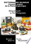 Dictionnaire bilingue français-anglais de la Photo Argentique
