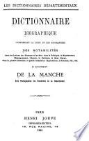Dictionnaire biographique ... des notabilités ... du département de la Manche