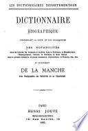Dictionnaire biographique ... des notabilités ... du département de la Manche