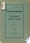 Dictionnaire biographique du clergé canadien-français