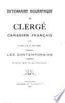 Dictionnaire biographique du clergé canadien-français: Les contemporains